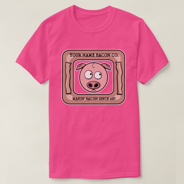 Customisable (YOUR NAME) Bacon Company T-Shirt (Design Front)