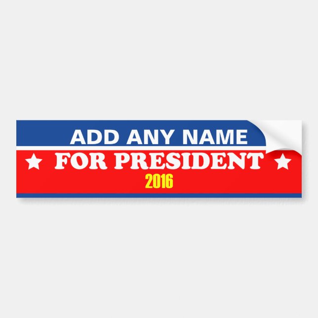 Customisable Your Name For President 2016 Bumper Sticker (Front)