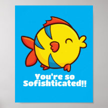 Customisable "You're so Sofishticated"