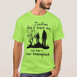 Customisable "Zombies don't scare me......" T-Shirt