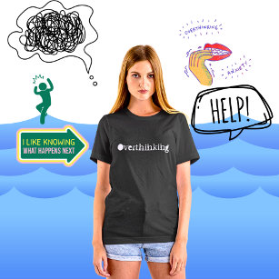 Customise Black Text Overthinking Women T-Shirt