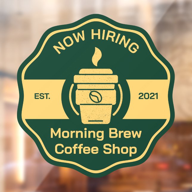 Customise Generic Coffee Shop Now Hiring Front Window Cling (Sheet 2)