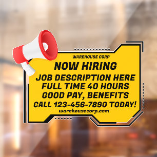 Customise Generic Loud Speaker Now Hiring Window Cling