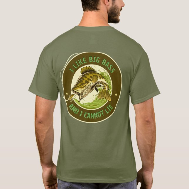 Customise I Like Big Bass And I Cannot Lie Fishing T-Shirt (Back)