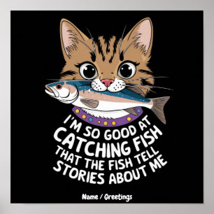 Customise I'm So Good Catching Fish Poster