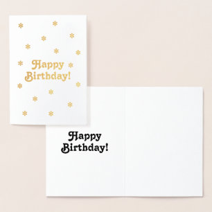 Customise it, Happy Birthday - silver or gold Foil Card