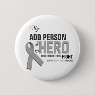 Customise MY HERO: Brain Cancer 6 Cm Round Badge