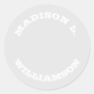 Customise Name last name curved letters grey white Classic Round Sticker