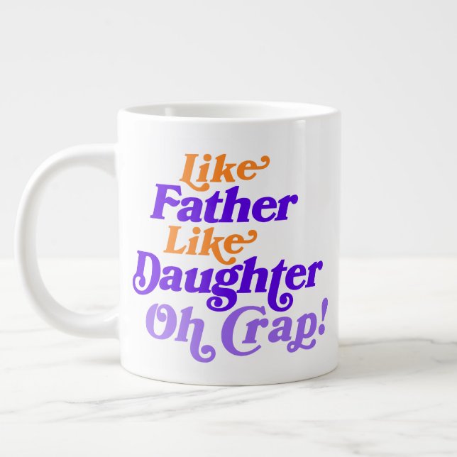 Customise Photo Like Father Like Daughter Funny Large Coffee Mug (Left)