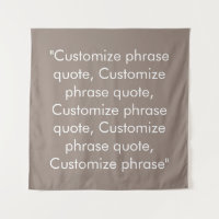 Customise phrase quote elegant beige greige white