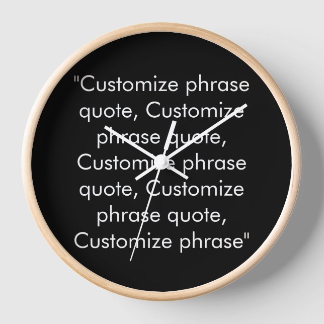 Customise phrase quote elegant black white clock (Front)