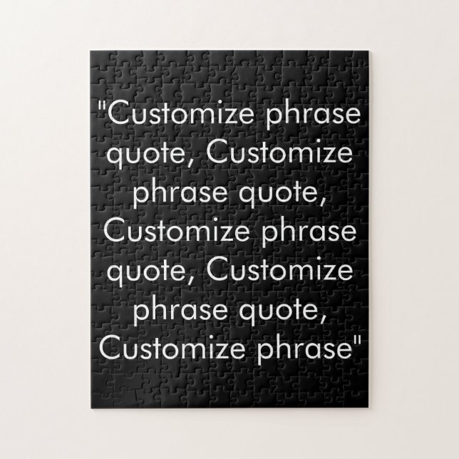 Customise phrase quote elegant black white jigsaw puzzle (Vertical)