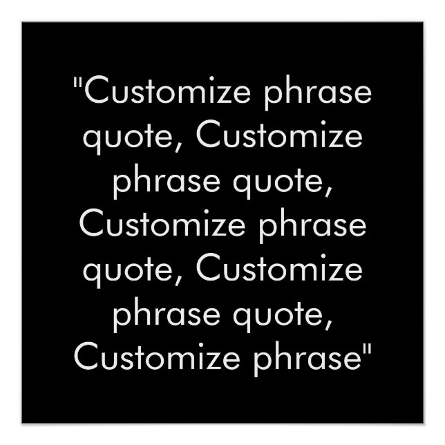 Customise phrase quote elegant black white poster (Front)