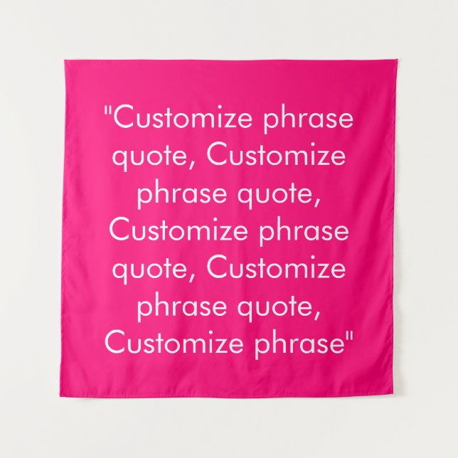 Customise phrase quote elegant fuchsia white tapestry (Front)