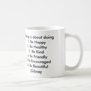 Customise ProductBeing is about doing jGibney The Coffee Mug
