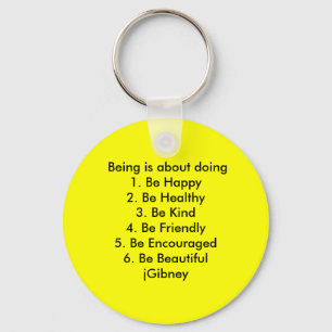 Customise ProductBeing is about doing jGibney The Key Ring