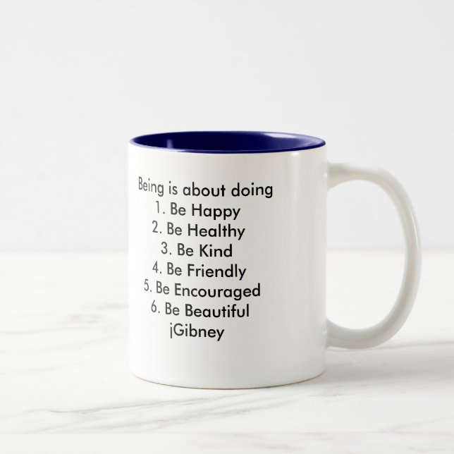 Customise ProductBeing is about doing jGibney The Two-Tone Coffee Mug (Right)
