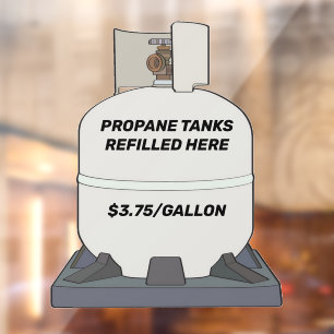 Customise Propane Tanks Filled Here Shop Front Window Cling
