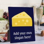Customise this Big Cheese graphic Plaque<br><div class="desc">Add a slogan or name to create a personalised gift with a cheese theme. Image shows a big wedge of Swiss style cheese with holes.</div>