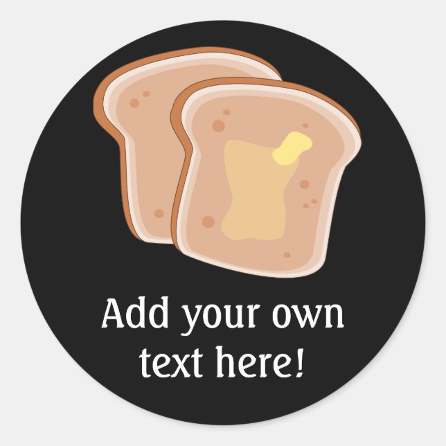Customise this Buttered Toast graphic Classic Round Sticker (Front)