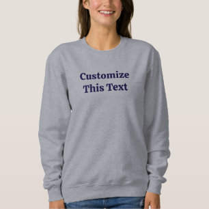 Customise This Text Basic Sweatshirt for Women