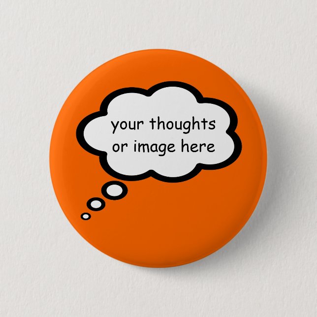 customise thought cartoon balloon 6 cm round badge (Front)