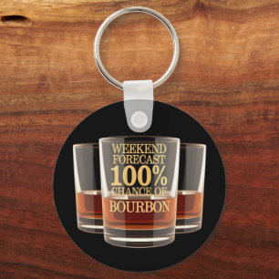 Customise Weekend Forecast 100% Chance of Bourbon Key Ring
