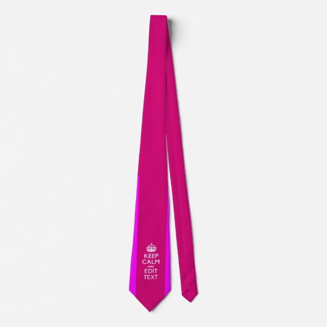 Customise Your Keep Calm Edit Text on Pink Union J Tie (Front)