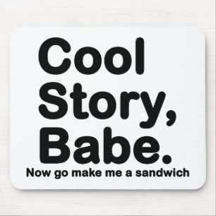 Customise Your Own: Cool Story Bro/Babe Mouse Mat