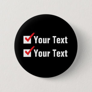 Customise Your Own Status - Personal Ad 6 Cm Round Badge