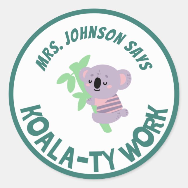 Customised Cute Koala Quality Work Student Reward Classic Round Sticker (Front)