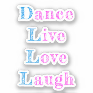 Customised Elegant Pink Blue Live Love Laugh Dance