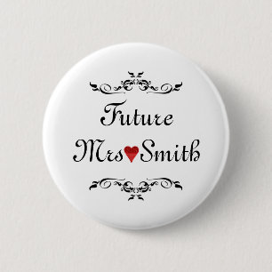 Customised Fun Floral Swirl Border Future Mrs 6 Cm Round Badge