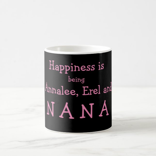 Customised Happiness is Being ....Nana Coffee Mug (Center)