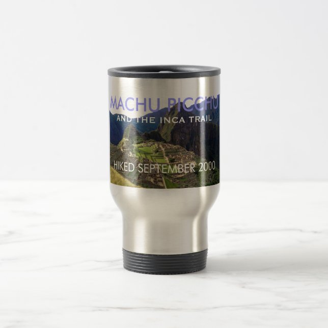 Customised Machu Picchu, Inca Trail Commemorative Travel Mug (Center)