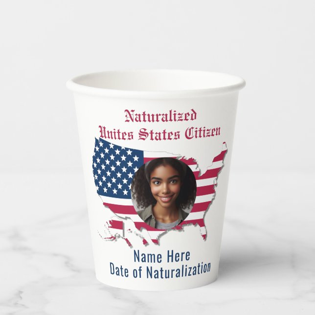 Customised Naturalised Citizen Photo USA Flag Map Paper Cups (Front)