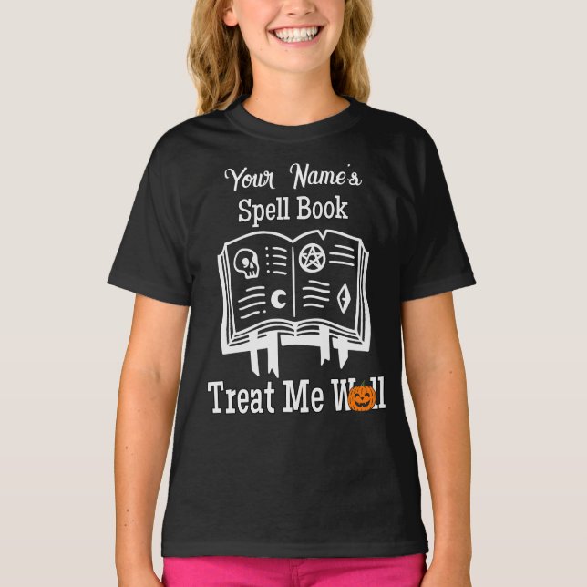 customised Spell book, treat me well  funny Hallow T-Shirt (Front)