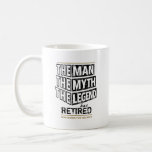 Customised The Man The Myth The Legend Has Retired Coffee Mug<br><div class="desc">Personalised your own,  the Man the Myth the Legend has retired typography design in navy blue and grey,  great custom gift for men,  dad,  grandpa,  husband,  boyfriend on retirements.</div>