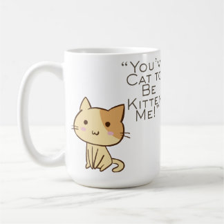 Customizable Cat had to be Kidding Coffee Mug