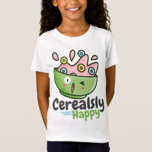 Customizable Cerealsly Happy T-Shirt