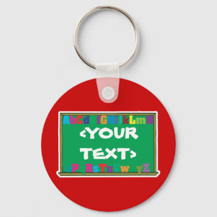 Customizable Chalkboard, <YOURTEXT> Key Ring