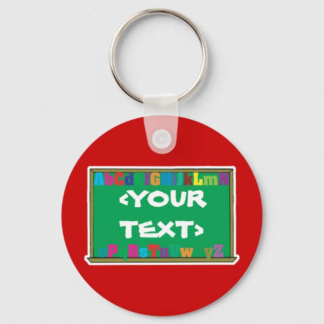 Customizable Chalkboard, <YOURTEXT> Key Ring (Front)