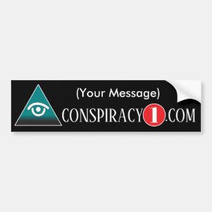 Customizable Conspiracy Bumper Sticker