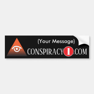 Customizable Conspiracy Bumper Sticker2 Bumper Sticker