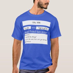 Customizable fill in the blank fired feds  T-Shirt
