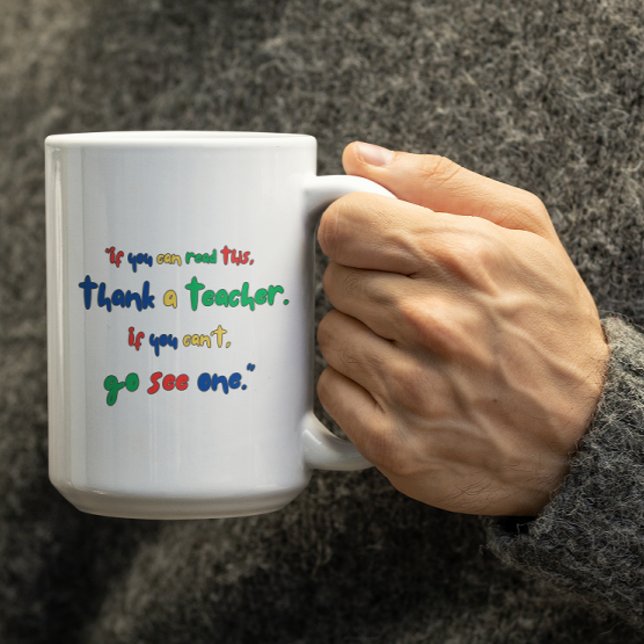 Customizable Go see a Teacher Coffee Mug (Creator Uploaded)