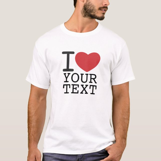 customizable I HEART SHIRT (Front)