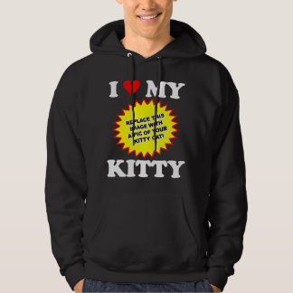CUSTOMIZABLE I Love My Kitty Hoodie