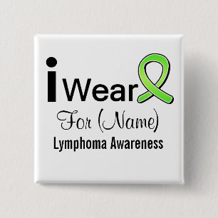 Customizable I Wear a Lymphoma Ribbon 15 Cm Square Badge