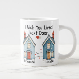 Customizable I Wish You Lived Next Door Gift Mug